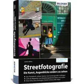 Müller | Streetfotografie - Die Kunst, Augenblicke anders zu sehen | Buch | 978-3-8328-0750-4 | www.sack.de