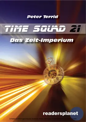 Terrid |  Time Squad 21: Das Zeit-Imperium | eBook | Sack Fachmedien