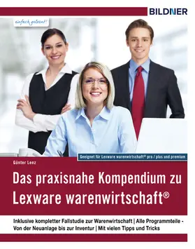 Lenz |  Das praxisnahe Kompendium zu Lexware warenwirtschaft® | eBook | Sack Fachmedien