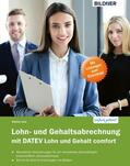 Lenz |  Lohn- und Gehaltsabrechnung 2019 mit DATEV Lohn und Gehalt comfort: Das komplette Lernbuch für Einsteiger | eBook | Sack Fachmedien
