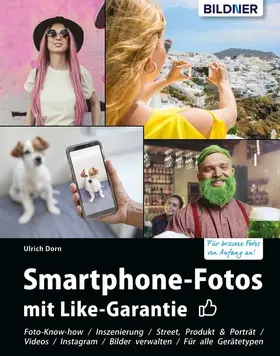 Dorn |  Smartphone-Fotos mit Like-Garantie | eBook | Sack Fachmedien