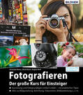 Haasz / Dorn |  Fotografieren - Der große Kurs für Einsteiger | eBook | Sack Fachmedien