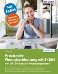 Lenz |  Praxisnahe Finanzbuchhaltung mit SKR04 mit DATEV Kanzlei-Rechnungswesen pro | eBook | Sack Fachmedien