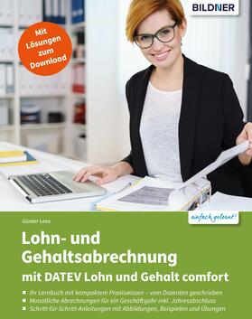 Lenz | Lohn- und Gehaltsabrechnung 2021 mit DATEV Lohn und Gehalt comfort: Das komplette Lernbuch für Einsteiger | E-Book | sack.de