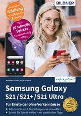 Schmid |  Samsung Galaxy S21 / S21+ / S21 Ultra | eBook | Sack Fachmedien