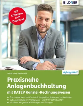 Dietz / Lenz |  Praxisnahe Anlagenbuchhaltung mit DATEV Kanzlei Rechnungswesen | eBook | Sack Fachmedien