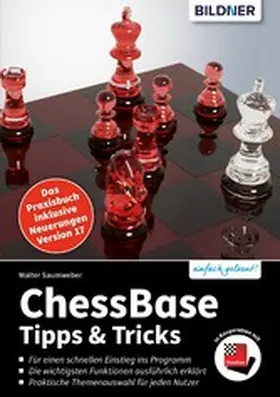 Saumweber |  ChessBase (Aktualisierte Ausgabe für Version 17) | eBook | Sack Fachmedien