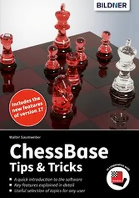 Saumweber |  ChessBase 17 - Tips and Tricks | eBook | Sack Fachmedien