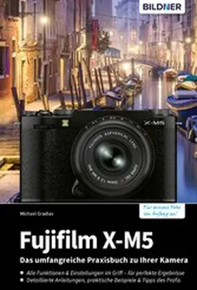 Gradias |  Fujifilm X-M5 | eBook | Sack Fachmedien