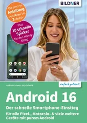 Schmid / Lehner |  Android 16 - Der schnelle Smartphone-Einstieg | eBook | Sack Fachmedien