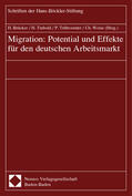 Brücker / Trabold / Trübswetter |  Migration: Potential und Effekte für den dt. Arbeitsmarkt | Buch |  Sack Fachmedien