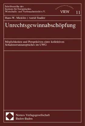 Micklitz / Stadler |  Unrechtsgewinnabschöpfung | Buch |  Sack Fachmedien