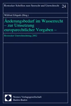 Erbguth | Änderungsbedarf im Wasserrecht - zur Umsetzung europarechtlicher Vorgaben - | Buch | 978-3-8329-0113-4 | sack.de