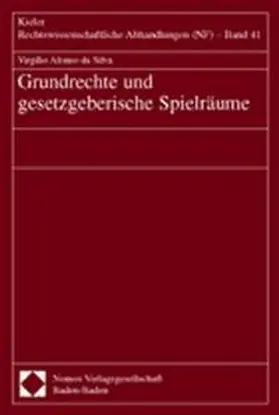 Silva / Afonso da Silva |  Grundrechte und gesetzgeberische Spielräume | Buch |  Sack Fachmedien
