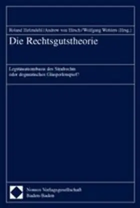 Hefendehl / Hirsch / Wohlers |  Die Rechtsgutstheorie | Buch |  Sack Fachmedien