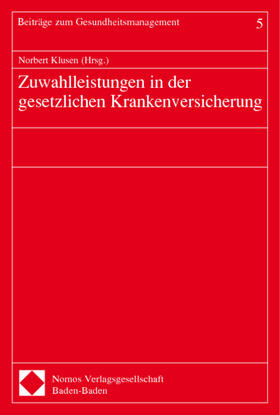 Klusen | Zuwahlleistungen in der gesetzlichen Krankenversicherung | Buch | 978-3-8329-0232-2 | sack.de