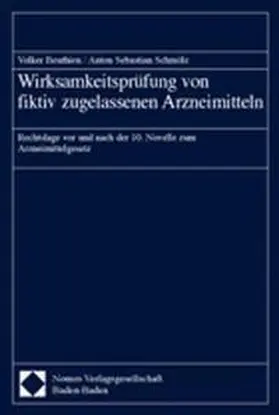 Beuthien / Schmölz |  Wirksamkeitsprüfung von fiktiv zugelassenen Arzneimitteln | Buch |  Sack Fachmedien