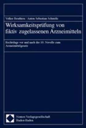 Beuthien / Schmölz | Wirksamkeitsprüfung von fiktiv zugelassenen Arzneimitteln | Buch | 978-3-8329-0240-7 | sack.de