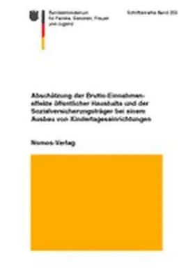  Abschätzung der Brutto-Einnahmeeffekte öffentlicher Haushalte und der Sozialversicherungsträger bei einem Ausbau von Kindertageseinrichtungen | Buch |  Sack Fachmedien