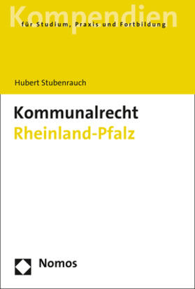 Stubenrauch |  Kommunalrecht Rheinland-Pfalz | Buch |  Sack Fachmedien