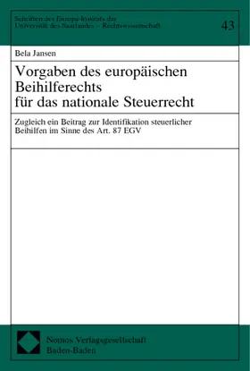 Jansen |  Vorgaben des europäischen Beihilferechts für das nationale Steuerrecht | Buch |  Sack Fachmedien