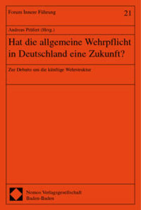 Hat die allgemeine Wehrpflicht in Deutschland eine Zukunft? | Buch | 978-3-8329-0311-4 | sack.de