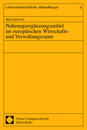 Nahrungsergänzungsmittel im europäischen Wirtschafts- und Verwaltungsraum | Buch | 978-3-8329-0322-0 | sack.de