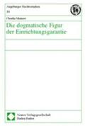 Mainzer |  Die dogmatische Figur der Einrichtungsgarantie | Buch |  Sack Fachmedien