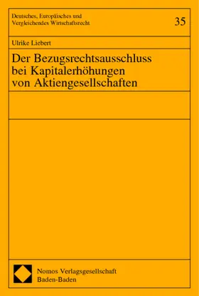 Liebert |  Der Bezugsrechtsausschluss bei Kapitalerhöhungen von Aktiengesellschaften | Buch |  Sack Fachmedien