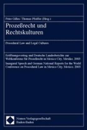 Gilles / Pfeiffer | Prozeßrecht und Rechtskulturen | Buch | 978-3-8329-0374-9 | sack.de