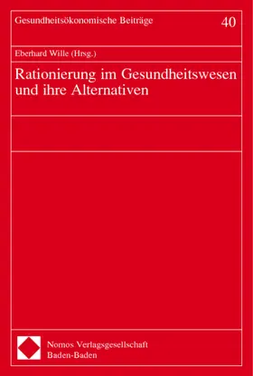 Wille |  Rationierung im Gesundheitswesen und ihre Alternativen | Buch |  Sack Fachmedien
