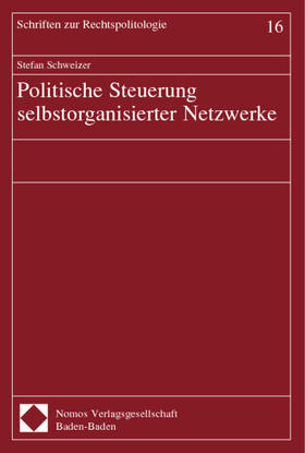 Schweizer | Schweizer, S: Politische Steuerung selbstorganisierter | Buch | 978-3-8329-0415-9 | sack.de