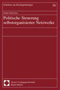 Schweizer |  Schweizer, S: Politische Steuerung selbstorganisierter | Buch |  Sack Fachmedien