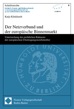 Klinkhardt | Klinkhardt, K: Netzverbund und der europäische Binnenmarkt | Buch | 978-3-8329-0437-1 | sack.de