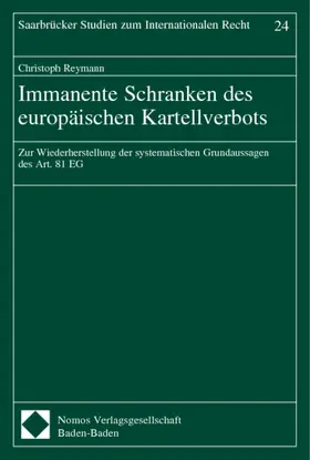 Reymann |  Immanente Schranken des europäischen Kartellverbots | Buch |  Sack Fachmedien