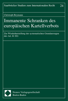 Reymann | Immanente Schranken des europäischen Kartellverbots | Buch | 978-3-8329-0445-6 | sack.de