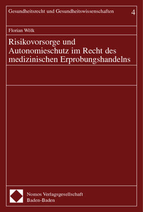 Wölk | Risikovorsorge und Autonomieschutz im Recht des medizinische | Buch | 978-3-8329-0455-5 | sack.de