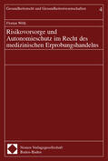 Wölk |  Risikovorsorge und Autonomieschutz im Recht des medizinische | Buch |  Sack Fachmedien
