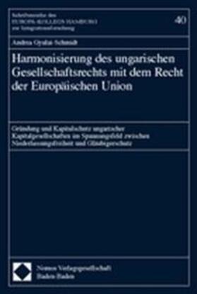 Gyulai-Schmidt | Harmonisierung des ungarischen Gesellschaftsrechts | Buch | 978-3-8329-0456-2 | sack.de