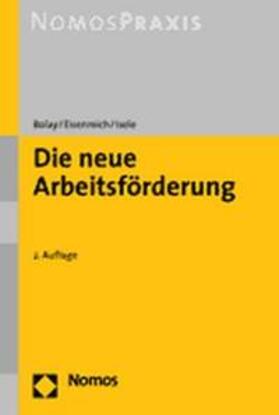 Bolay / Eisenreich / Isele |  Bolay, M: neue Arbeitsförderung | Buch |  Sack Fachmedien