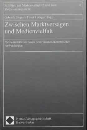 Siegert / Lobigs |  Zwischen Marktversagen und Medienvielfalt | Buch |  Sack Fachmedien