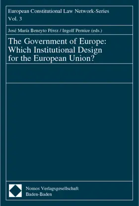  The Government of Europe: Which Institutional Design for the European Union? | Buch |  Sack Fachmedien