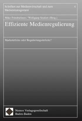 Friedrichsen / Seufert |  Effiziente Medienregulierung | Buch |  Sack Fachmedien