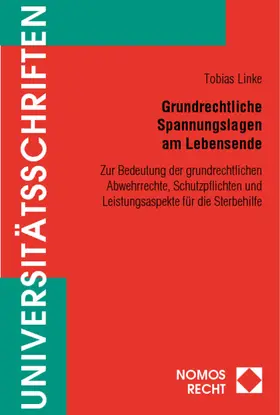 Linke |  Grundrechtliche Spannungslagen am Lebensende | Buch |  Sack Fachmedien