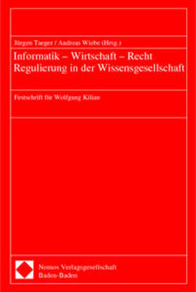 Taeger / Wiebe |  Informatik - Wirtschaft - Recht - Regulierung in der Wissens | Buch |  Sack Fachmedien