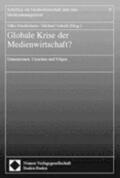 Friedrichsen / Schenk |  Globale Krise der Medienwirtschaft? | Buch |  Sack Fachmedien