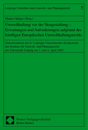 Oldiges | Umwelthaftung vor der Neugestaltung | Buch | 978-3-8329-0704-4 | sack.de