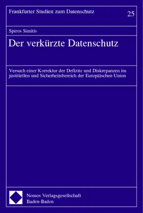 Simitis |  Der verkürzte Datenschutz | Buch |  Sack Fachmedien
