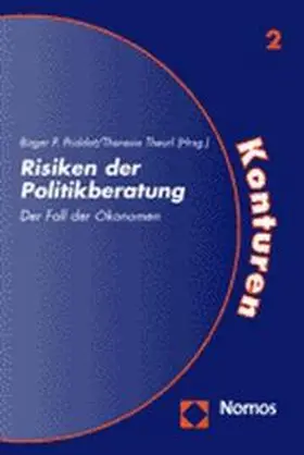 Priddat / Theurl |  Risiken der Politikberatung | Buch |  Sack Fachmedien