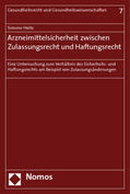Heitz |  Heitz, S: Arzneimittelsicherheit zwischen Zulassungsrecht | Buch |  Sack Fachmedien